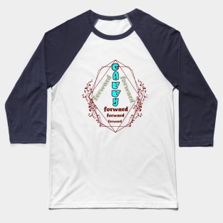 CARRY FORWARD Baseball T-Shirt